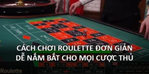 cach-choi-roulette